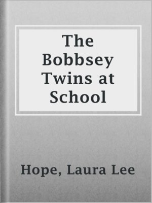 The Bobbsey Twins at School - ebook